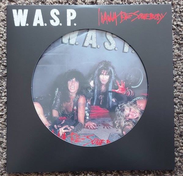 W.A.S.P. - I Wanna Be Somebody